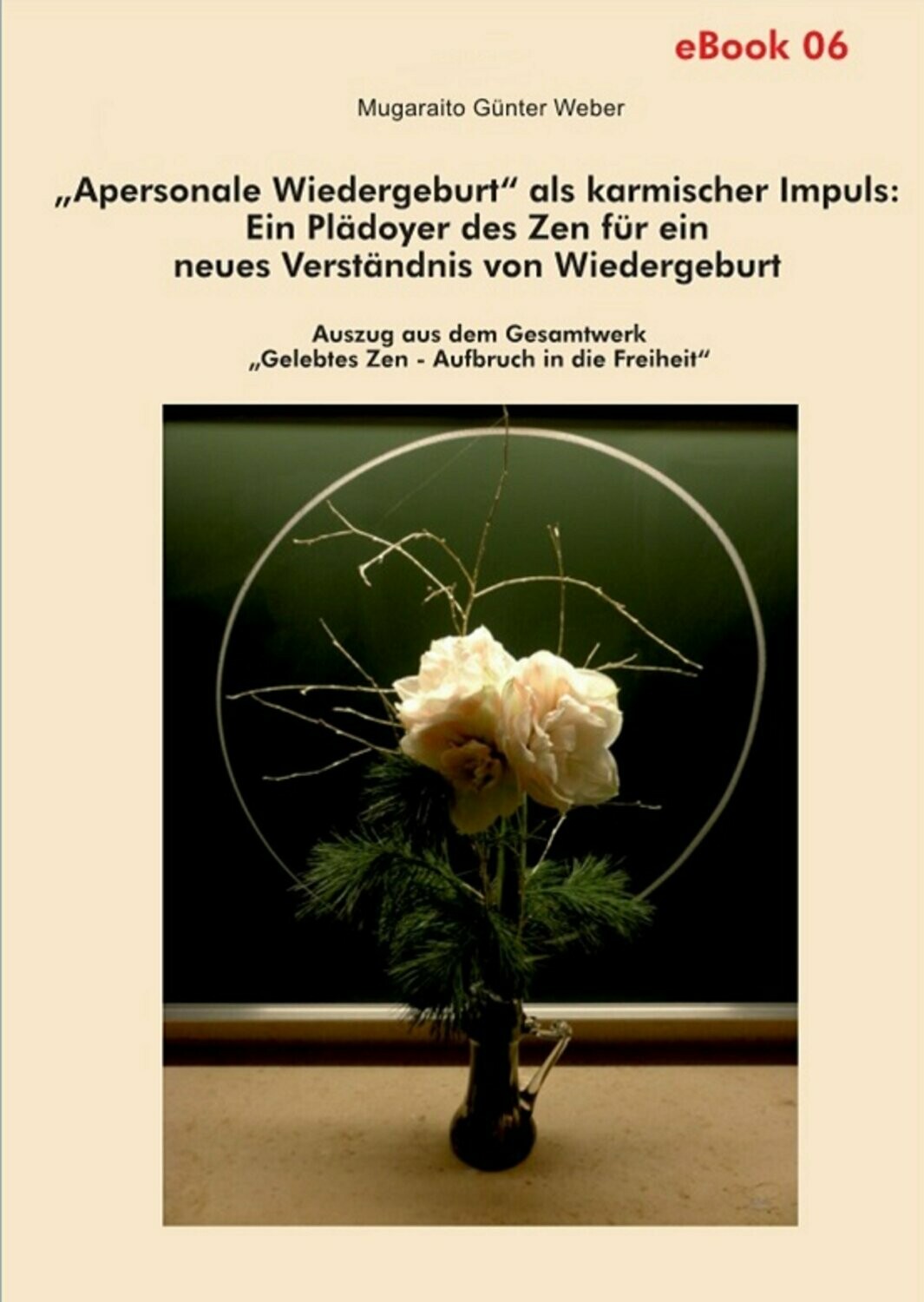 "Apersonale Wiedergeburt“ als karmischer Impuls - (Zen-eBook 06)