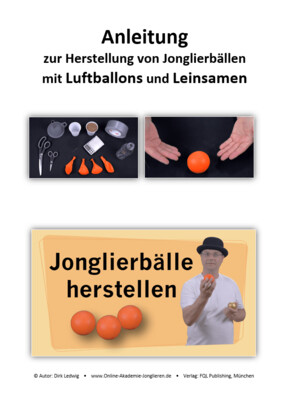 Anleitung zur Herstellung von Jonglierbällen mit Luftballons und Leinsamen