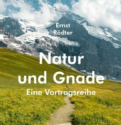 Buch: Natur und Gnade - Eine Vortragsreihe