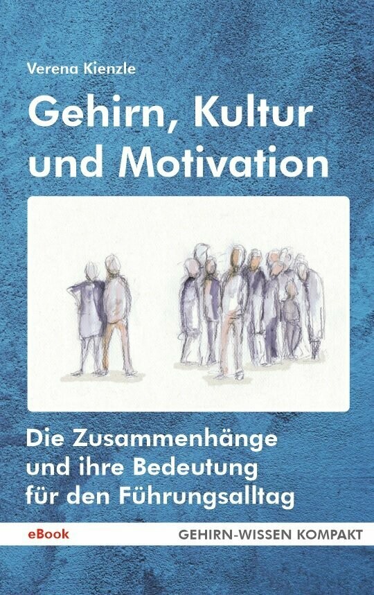 Gehirn, Kultur und Motivation (eBook)