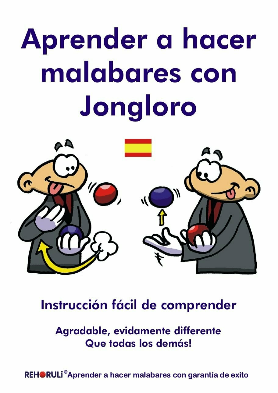 Aprender a hacer malabares con Jongloro (eBook/PDF) - SPANISH Juggling-Instruction