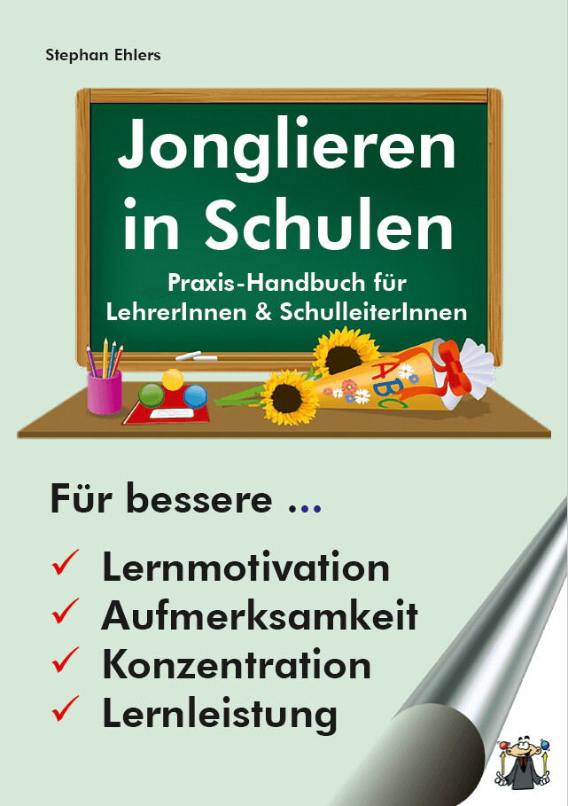 Jonglieren in Schulen - Praxishandbuch für Lehrer*Innen und Schulleiter*Innen (TASCHENBUCH)