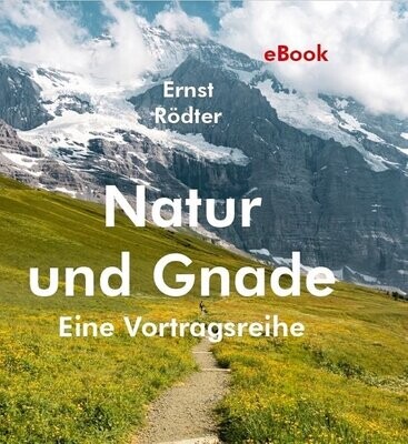Buch: Natur und Gnade - Eine Vortragsreihe (eBook)