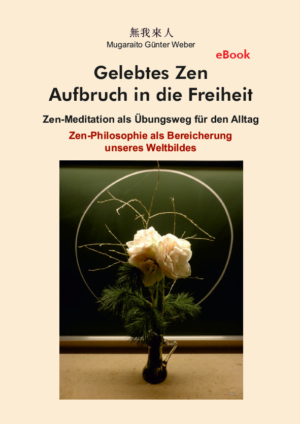 Gelebtes Zen Aufbruch in die Freiheit (Gesamtausgabe) - (eBook)