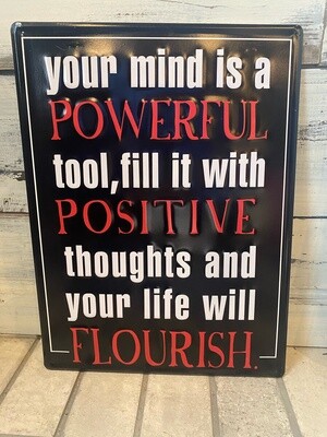 Metal Sign - Your mind is a powerful tool