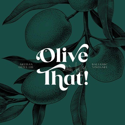 Olive That! Olive Oils &amp; Vinegars