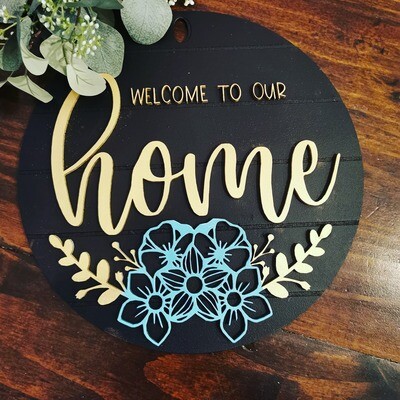 Welcome to Our Home - Laser cutout