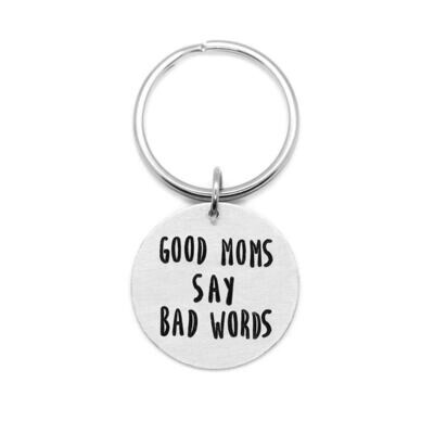 Keychain 'Good Moms Say Bad Words'