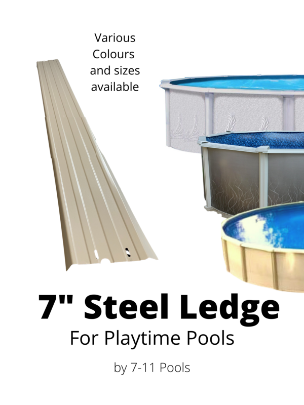 Ledge or Top Seat 7&quot; Steel - Playtime Pool