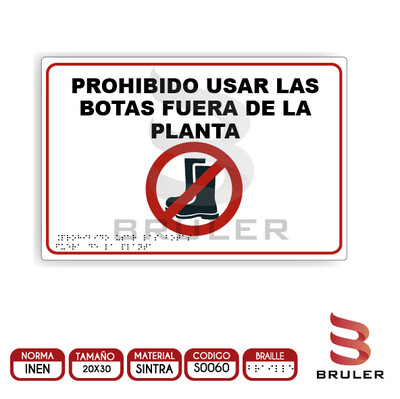 Señalética A4 - Prohibido usar las botas fuera de la planta - BRAILLE adicional