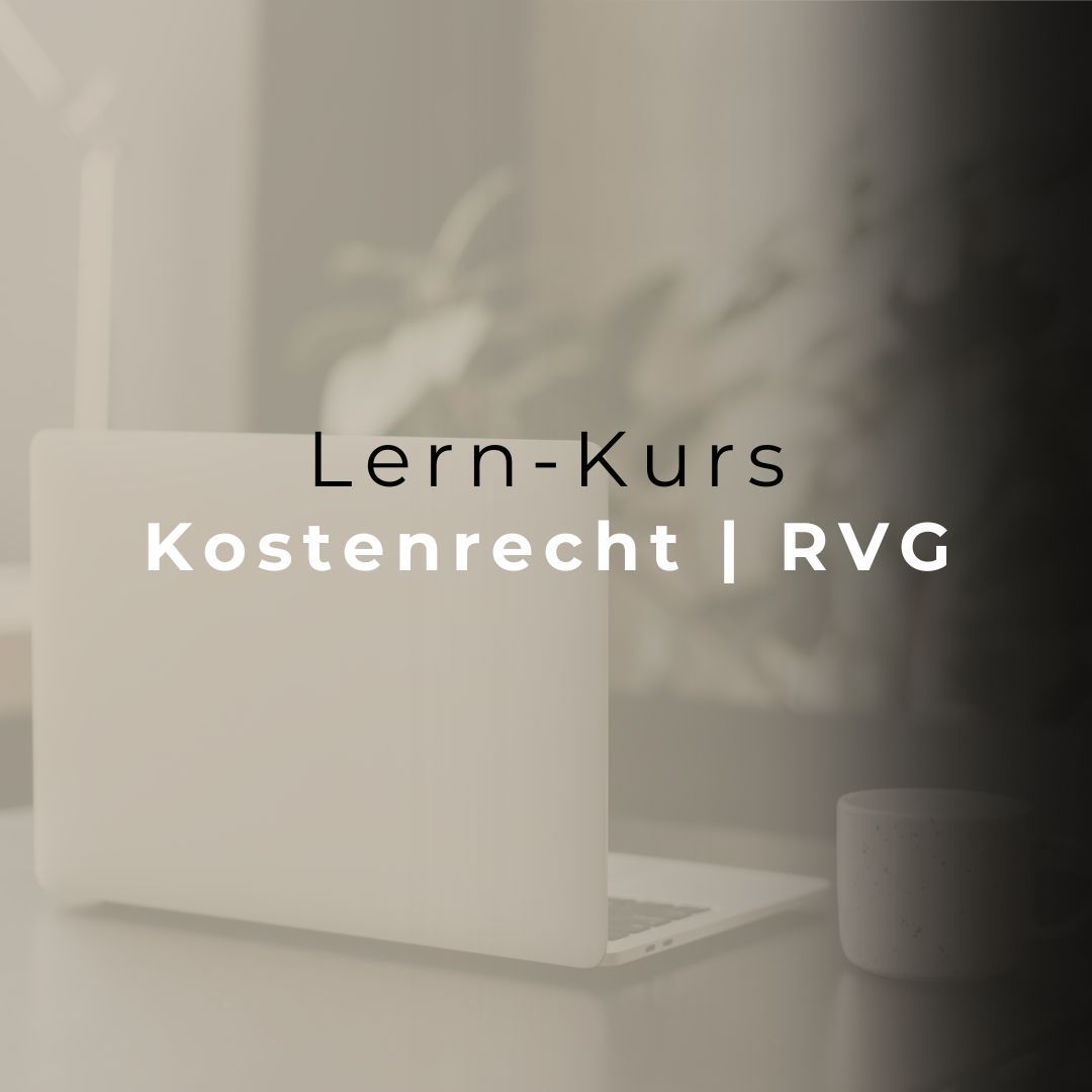 Lern-Kurs ⚖️ RVG (➡️Online-Kurs) für RECHTSFACHWIRTE