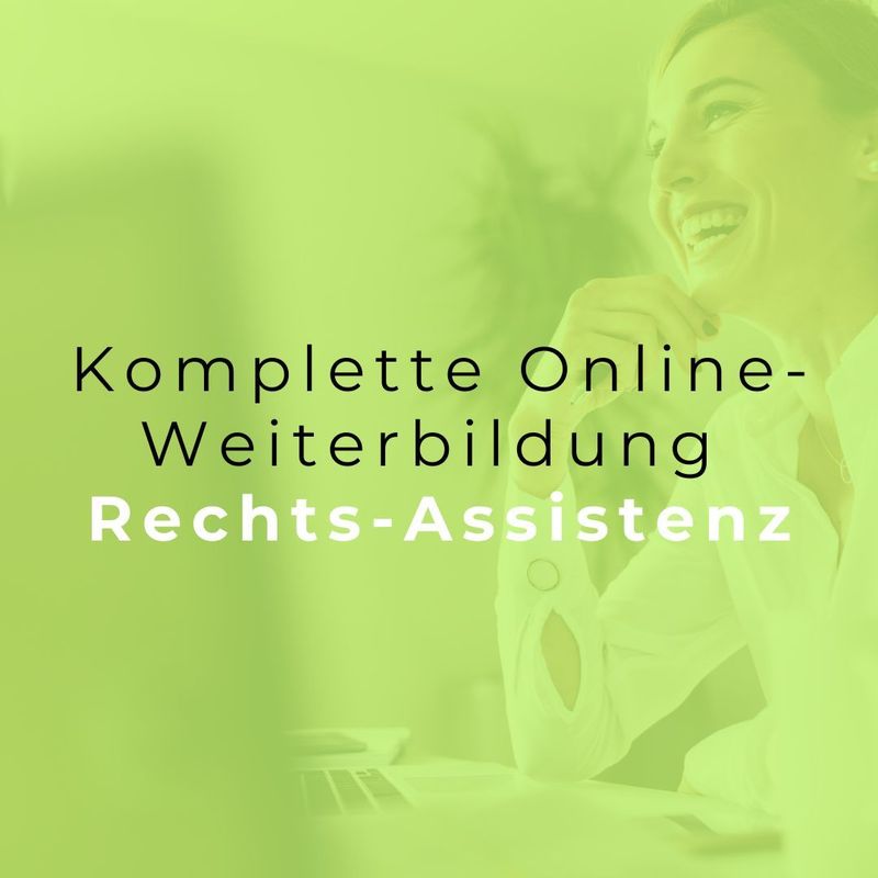 Komplette Weiterbildung ⚖️ RECHTS-ASSISTENZ (➡️ONLINE + persönliche Betreuung) inkl. ZERTIFIKAT❗START: 15.09.25 Komplette Weiterbildung ⚖️ RECHTS-ASSISTENZ (➡️ONLINE + persönliche Betreuung) inkl. ZERTIFIKAT❗START: 15.09.25