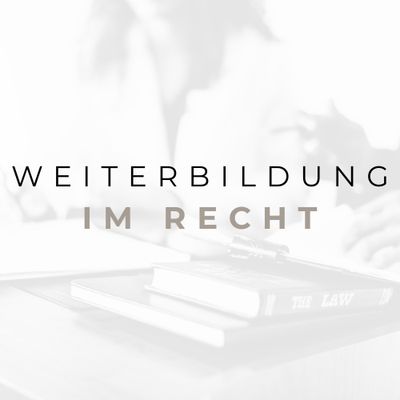 WEITERBILDUNG IM RECHT