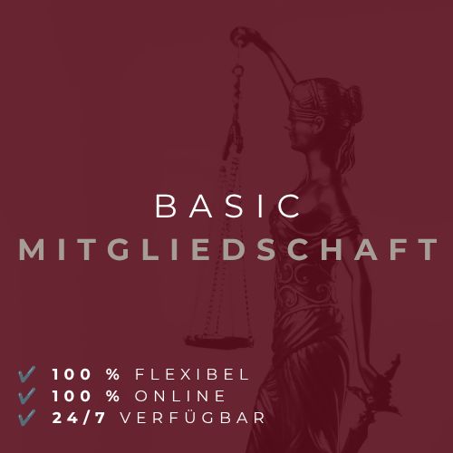 ⚖️ BASIC-MITGLIEDSCHAFT ✔ Alle Kurse ✔ Alle digitalen Produkte (OHNE Weiterbildungen) ❗Jederzeit kündbar | Keine feste Laufzeit