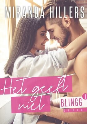 Het geeft niet (blingg #1)