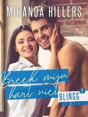 Breek mijn hart niet (blingg #2)