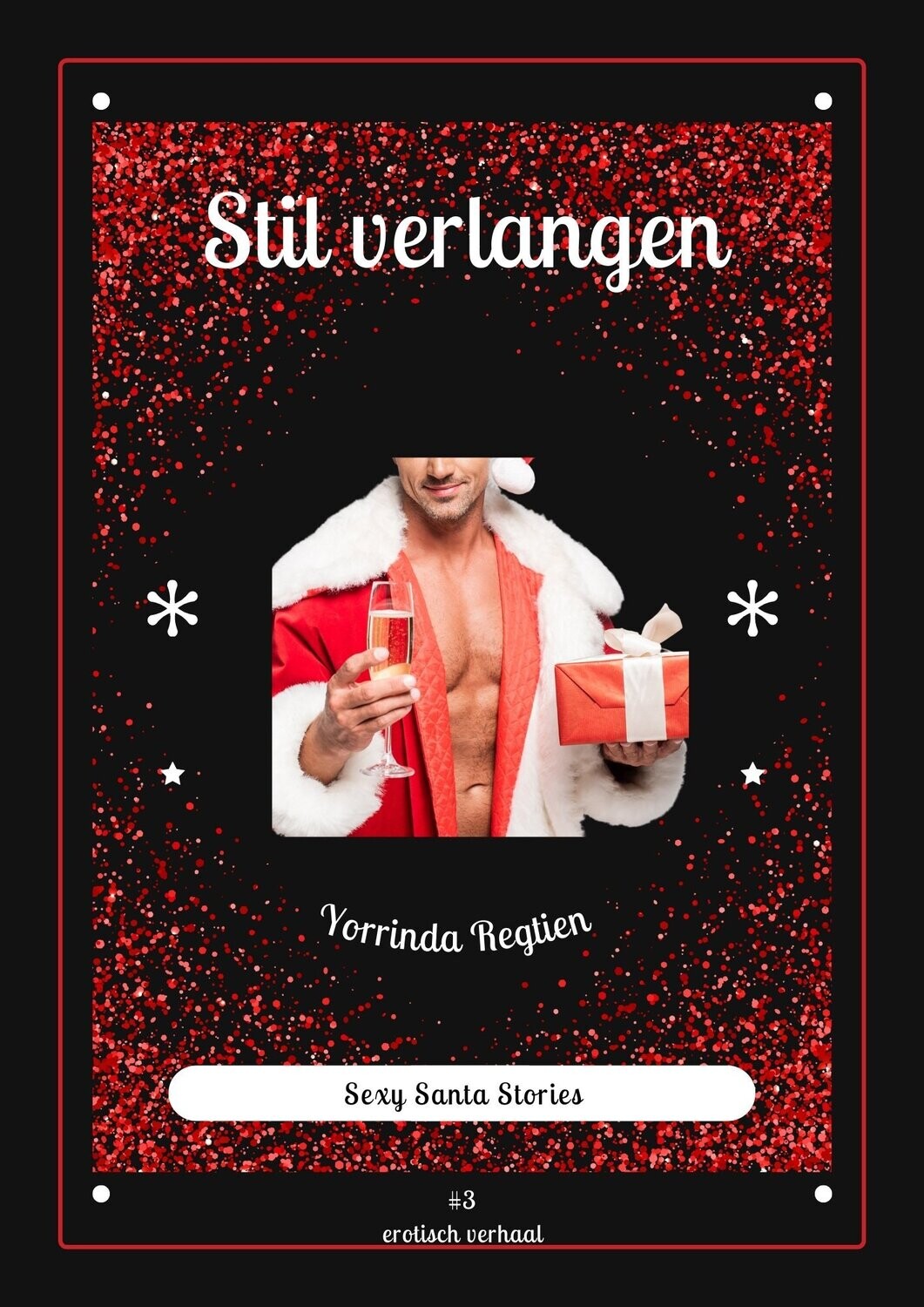 Sexy Santa Stories #3 Stil verlangen – Yorrinda Regtien