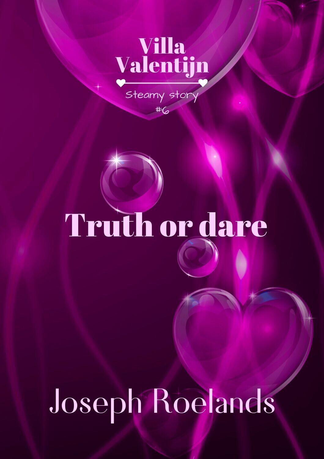 Truth or dare -  Villa Valentijn #6