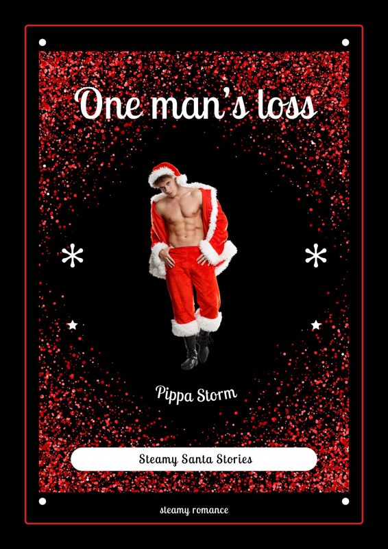 One mans loss - Pippa Storm