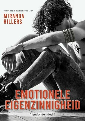 Emotionele eigenzinnigheid (friends4life #1) Emotionele eigenzinnigheid (friends4life #1)