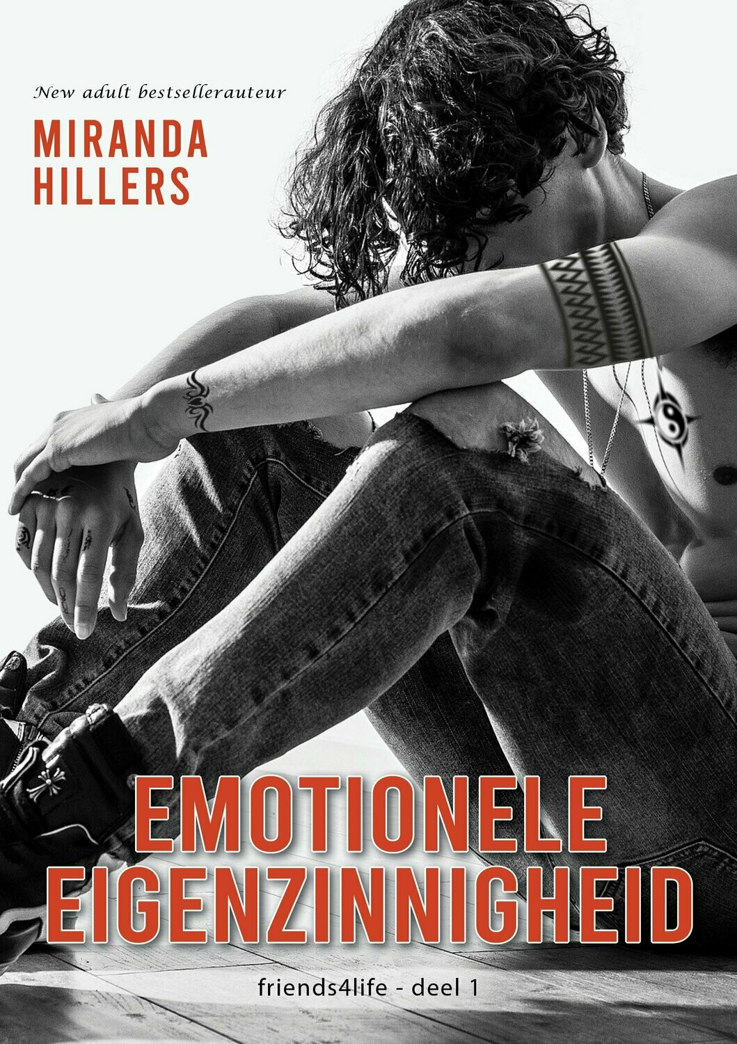 Emotionele eigenzinnigheid (friends4life #1)