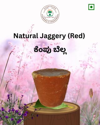 Natural Jaggery(Red)/ಕೆಂಪು ಬೆಲ್ಲ Natural Jaggery(Red)/ಕೆಂಪು ಬೆಲ್ಲ