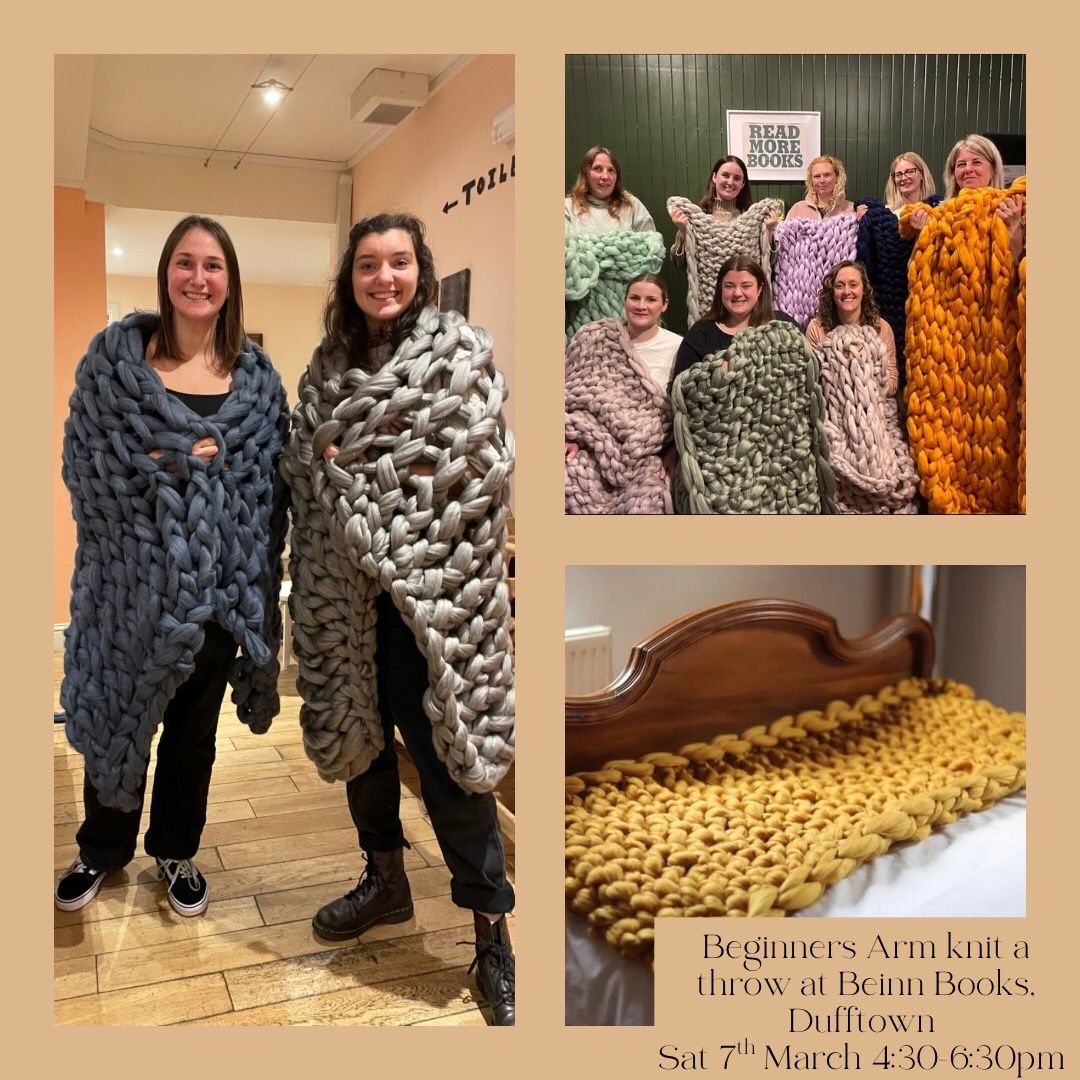 Beginners Arm knit a throw workshop at Beinn books, Dufftown