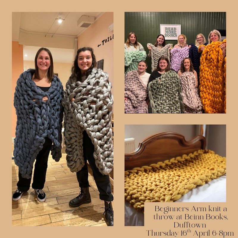 Beginners Arm knit a throw workshop at Beinn books, Dufftown