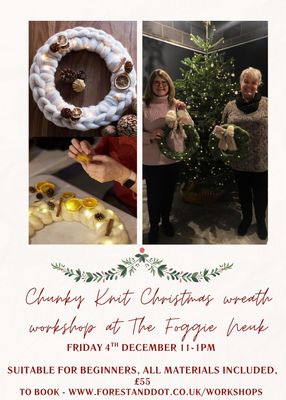 Chunky Knit Christmas Wreath Workshop at The Foogie Neuk, Aberchirder