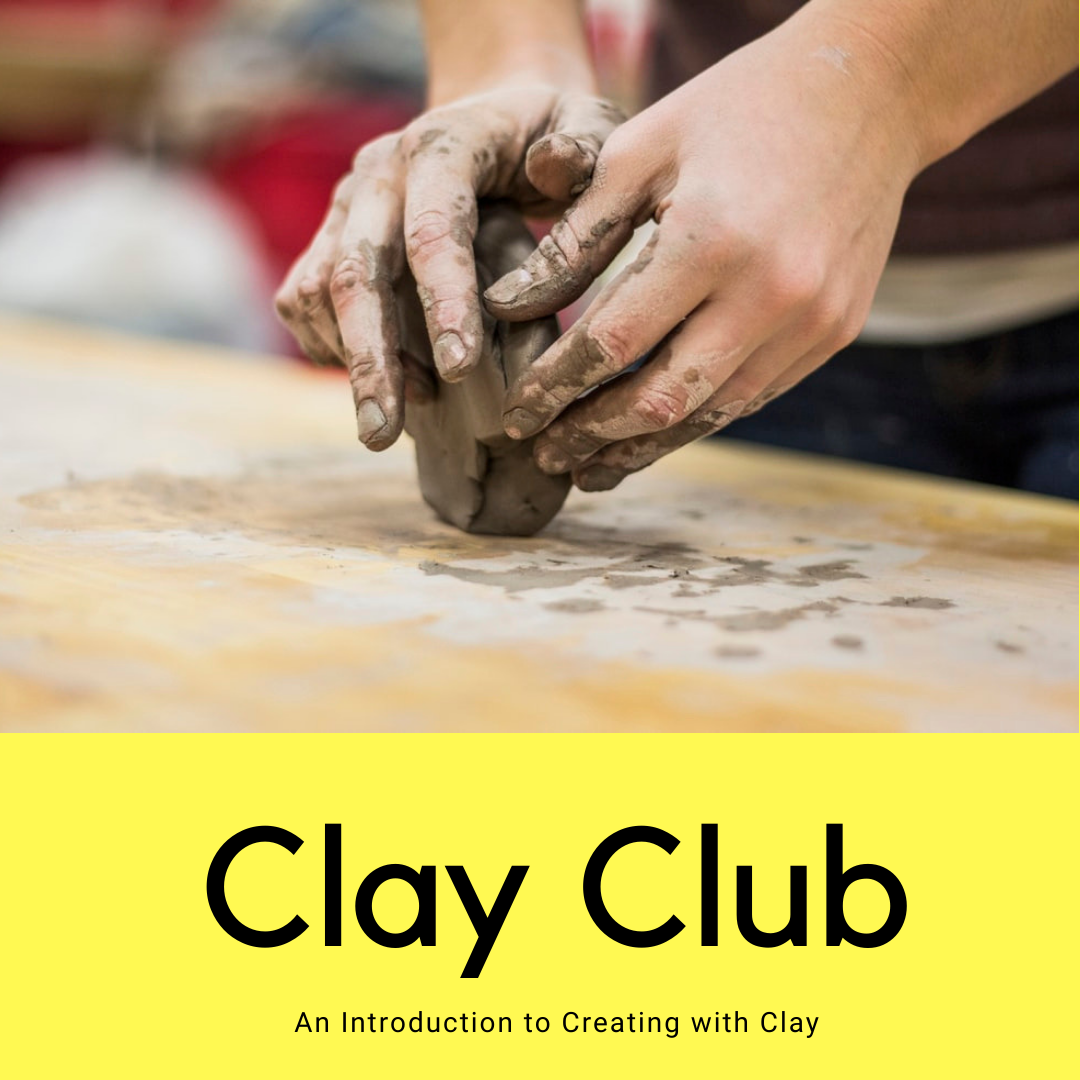Clay Club - one hour workshop Saturday 15 August 2020, 11 a.m