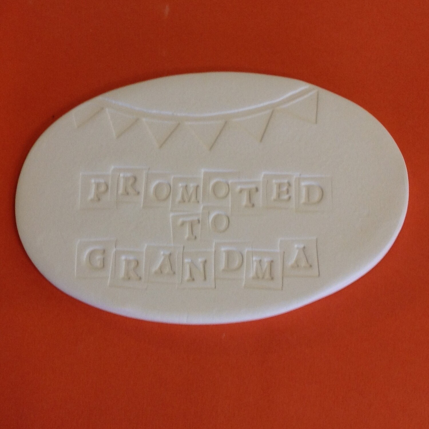Plaque - oval &quot;Promoted to Grandma&quot;