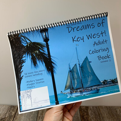 Key West Adult Coloring Book - Dreams of Key West! Volume 2 