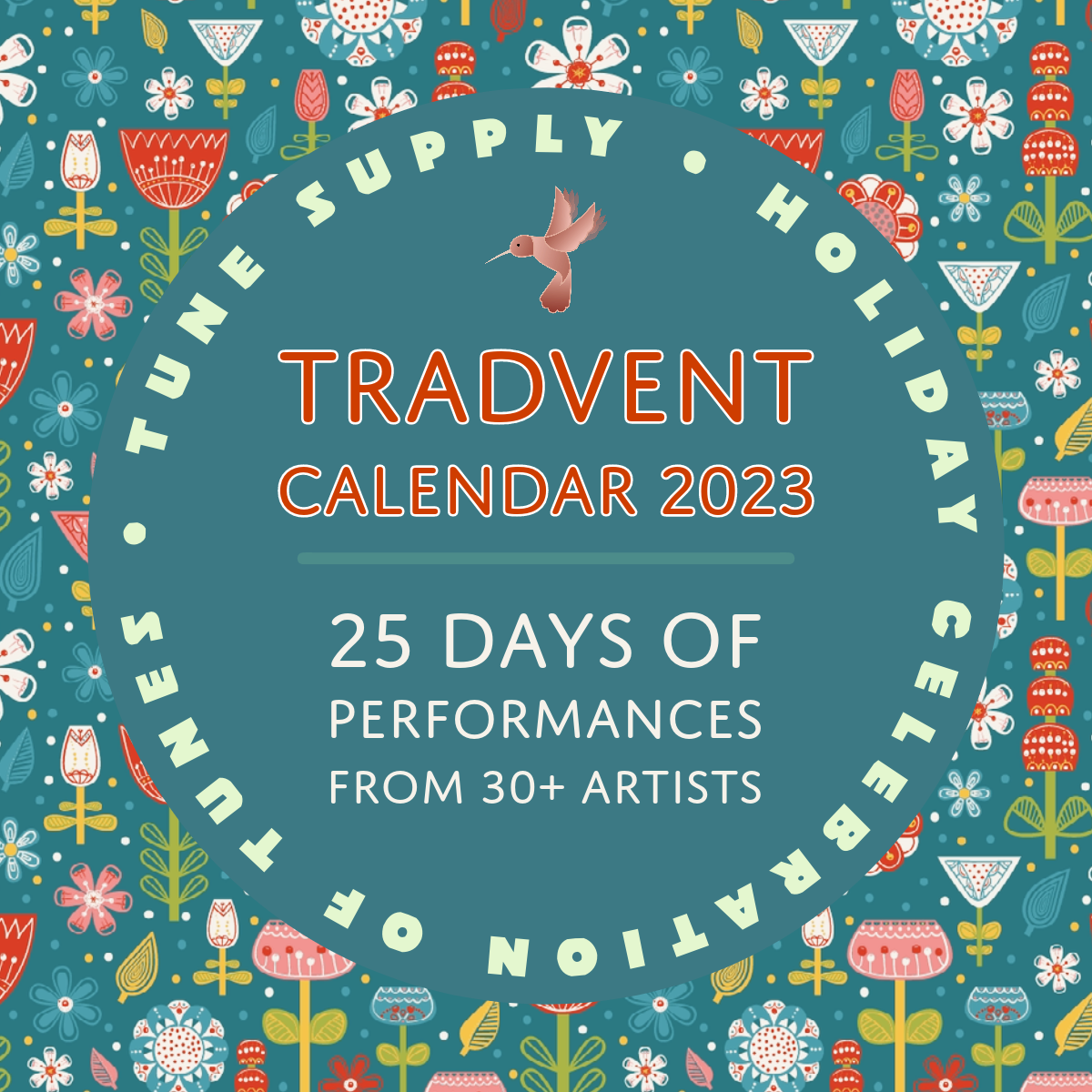 Tradvent 2023: Tune Supply's Holiday Celebration of Tunes (DIGITAL ONLY)