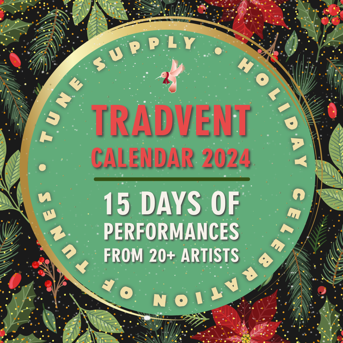 Tradvent 2024: Tune Supply&#39;s Holiday Celebration of Tunes