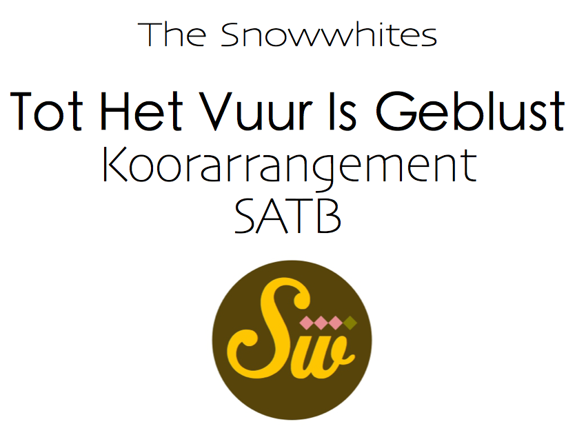 Tot het vuur is geblust - SATB - koorarrangement Tot het vuur is geblust - SATB - koorarrangement