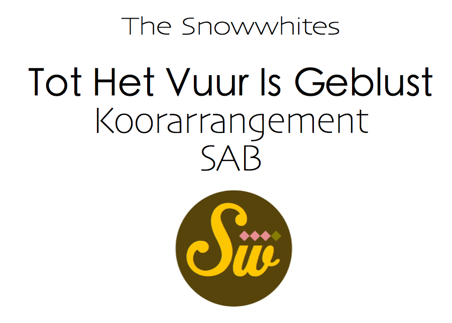 Tot Het Vuur Is Geblust - SAB - Koorarrangement Tot Het Vuur Is Geblust - SAB - Koorarrangement