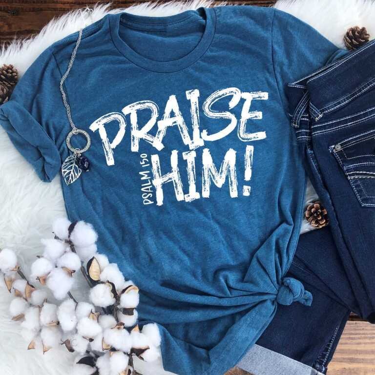 Praise Him!