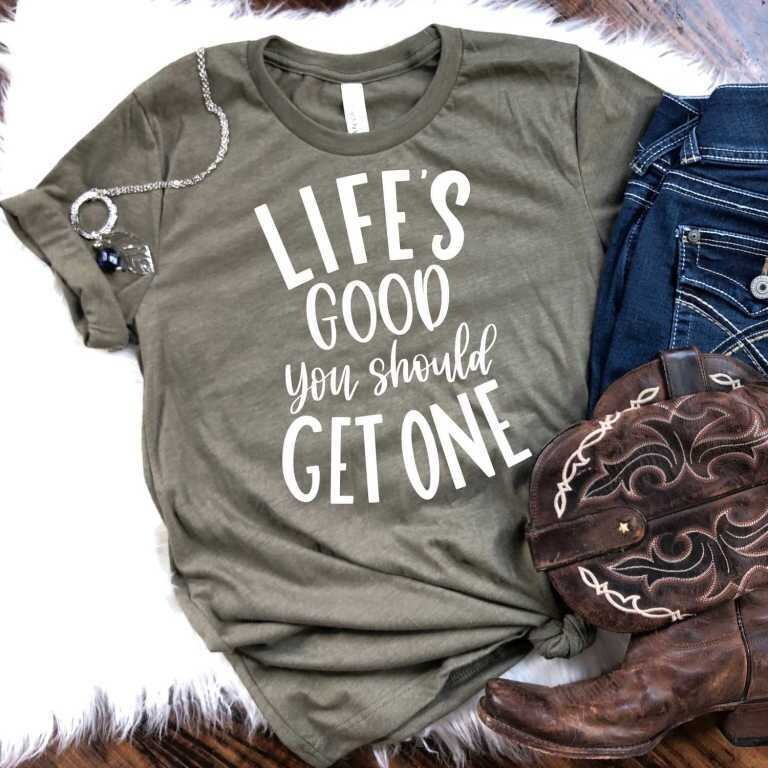 Life is Good you should get one