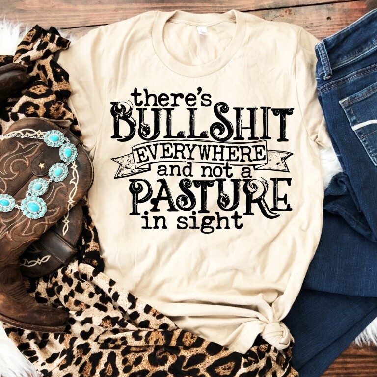 Bullshit Everywhere and not a pasture in sight