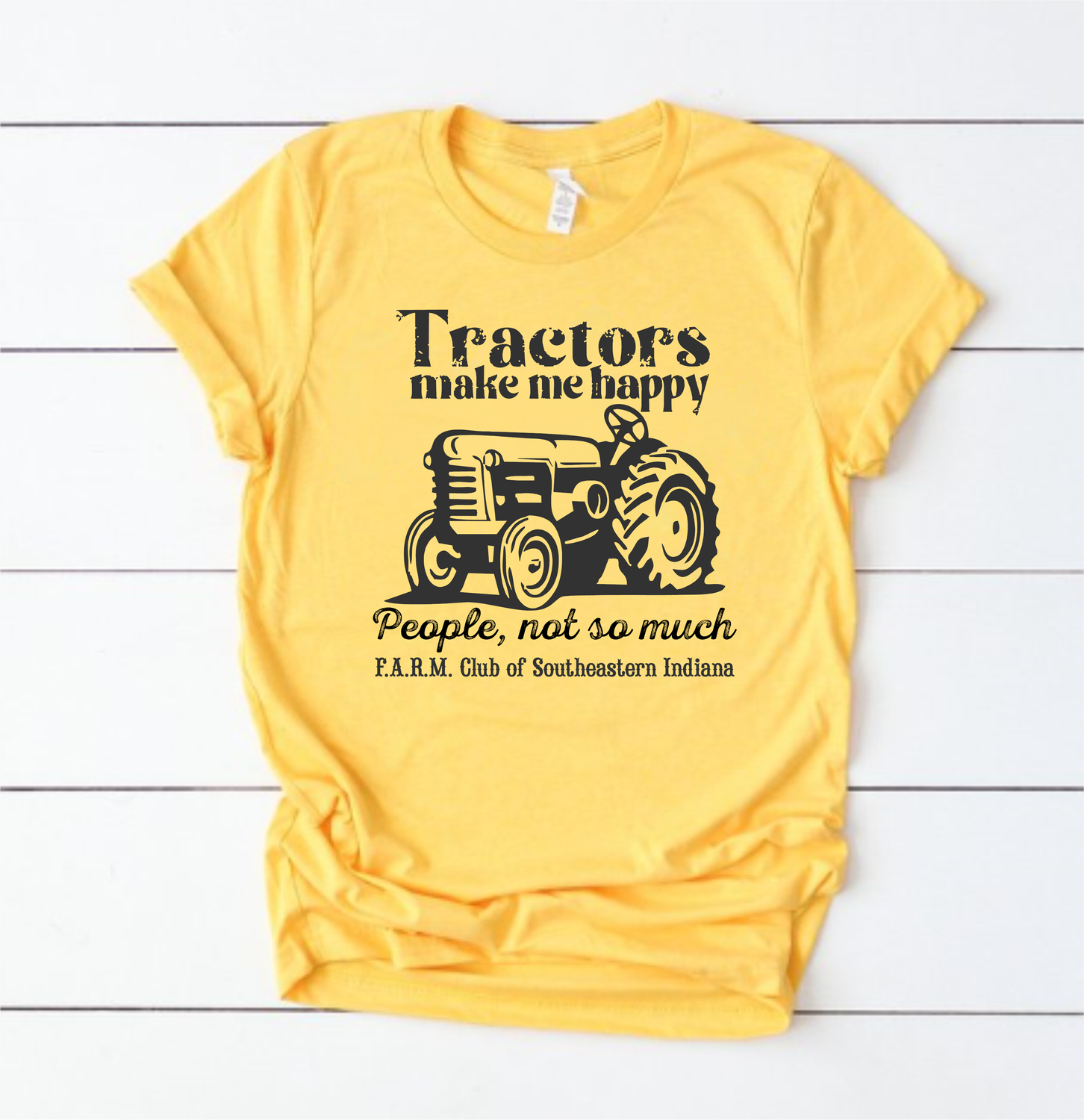 F.A.R.M. Club Tractors Make Me Happy, People Not So Much