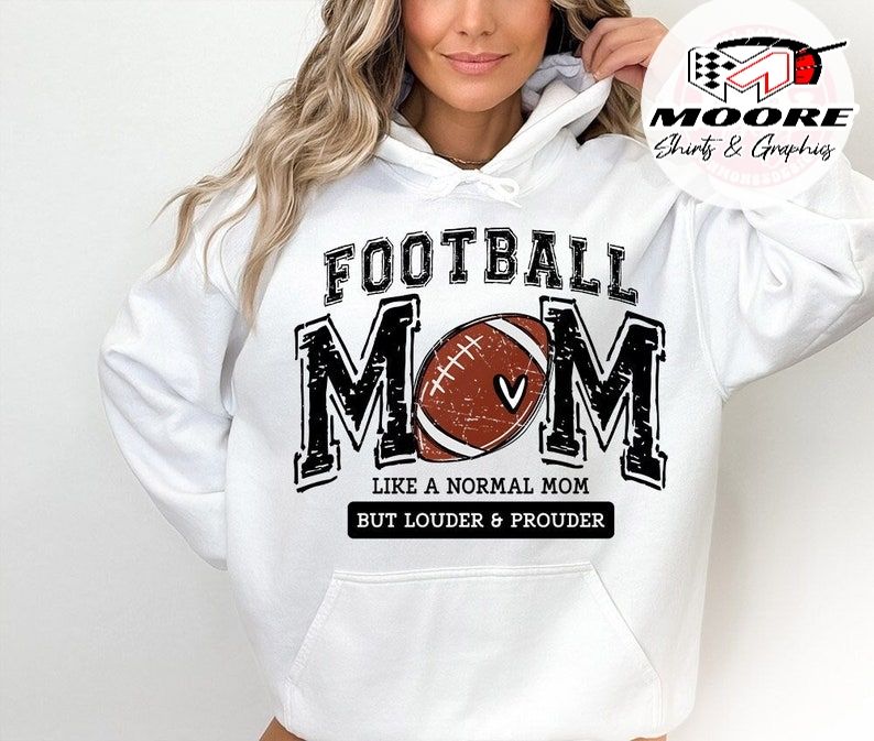 Football Mom Louder &amp; Prouder