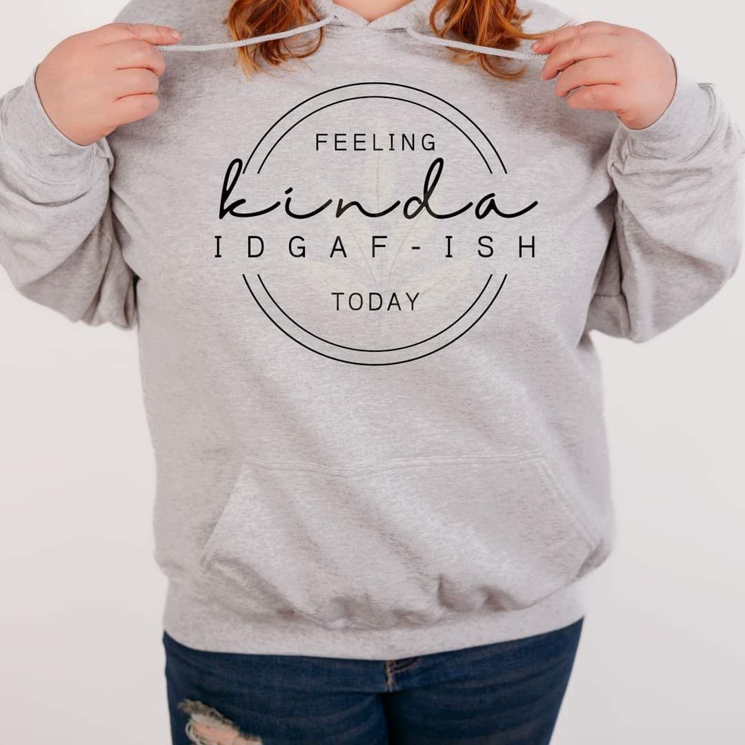 Feeling IDGAF-ish