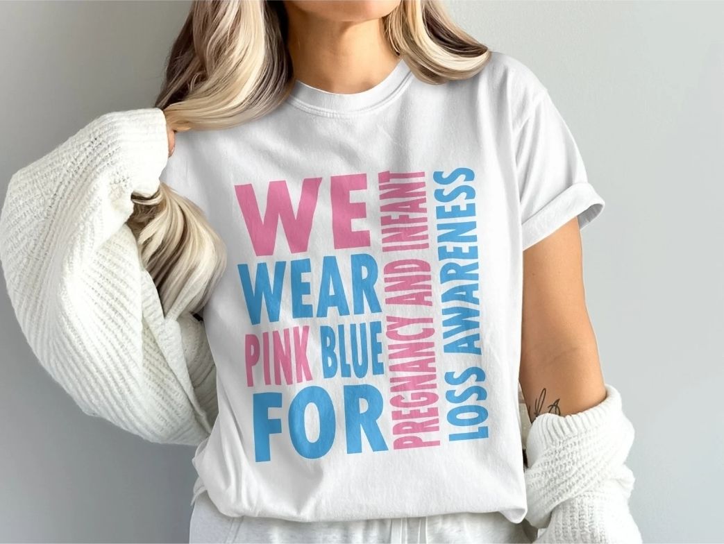 Pregnancy &amp; Infant Loss Awareness Tee