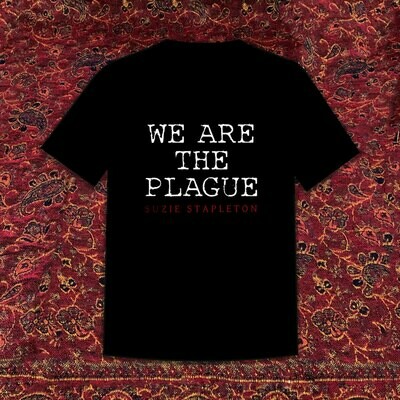 We Are The Plague - T-Shirt
(printed front &amp; back)