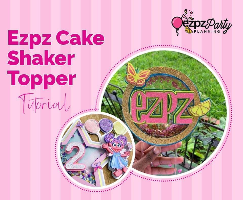 Ezpz Cake Shaker Topper Tutorial