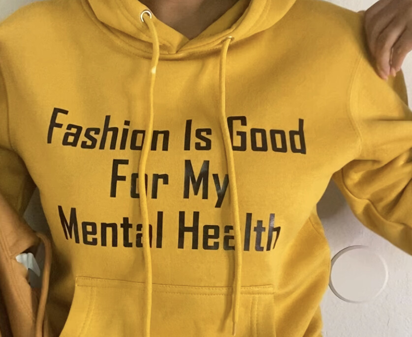 &quot; Fashion Is Good for My Mental Health&quot;  Yellow