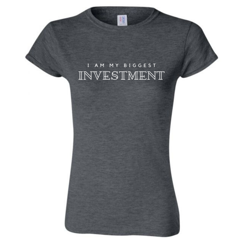 I Am My Biggest Investment Shirt
