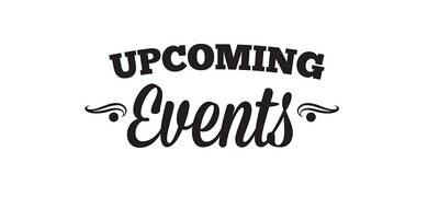 UPCOMING EVENTS