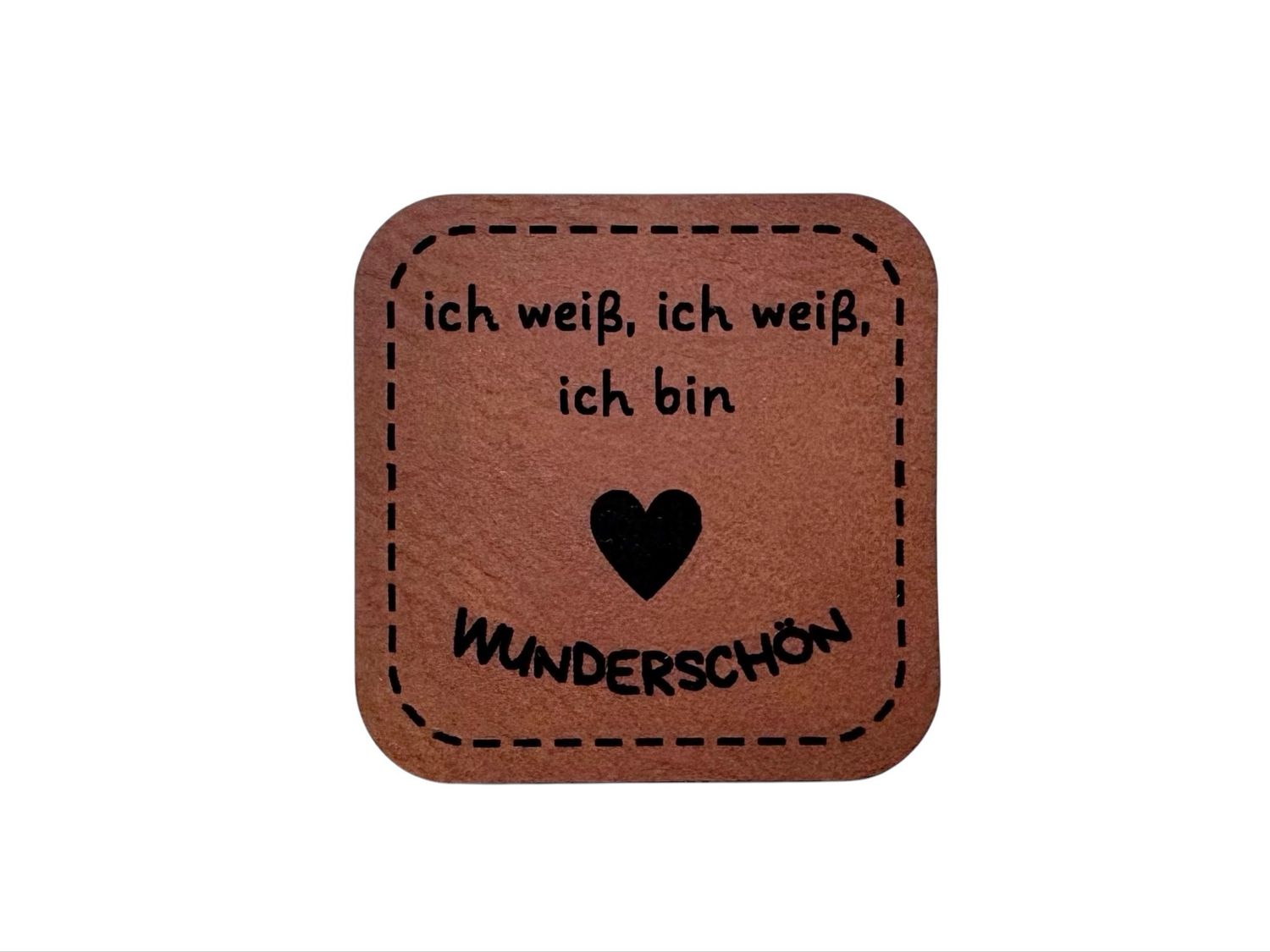 Kunstleder Label Kunstleder Label "Ich bin wunderschön"