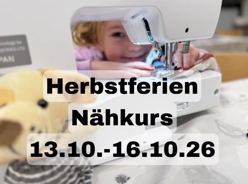Herbstferien Nähkurs für Kinder 13.10.-16.10.26